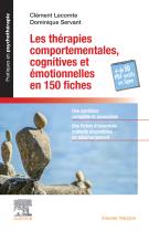 Les thérapies comportementales, cognitives et émotionnelles en 150 fiches